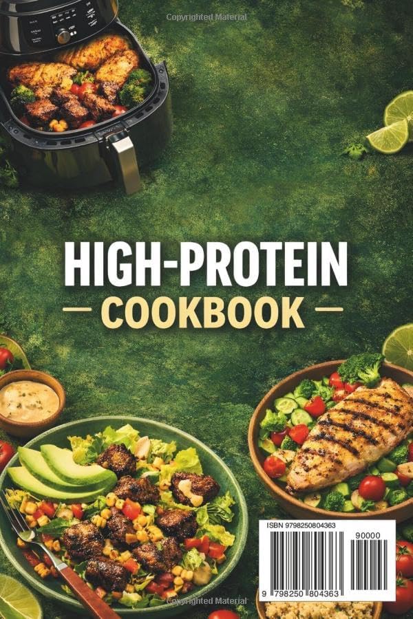 The Easy High Protein Air Fryer Cookbook: Quick Meal Prep Recipes with Macros for Weight Loss and Muscle Gain by Chef Olivia Harford