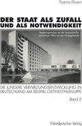 Der Staat als Zufall und als Notwendigkeit: Die jüngere Verwaltungsentwicklung in Deutschland am Beispiel Ostwestfalen-Lippe Band 2: Die öffentliche ... politischen Wandel 1919–1990 (German Edition) by Thomas Ellwein