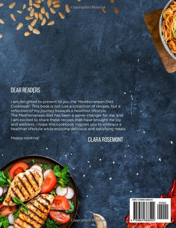 The Complete Mediterranean Diet Cookbook for Beginners: 2500 Days of Easy, Healthy, Budget-Friendly Meals for Lifelong Health and Effortless Weight Loss | 60-Day Meal Guide by Clara Rosemont
