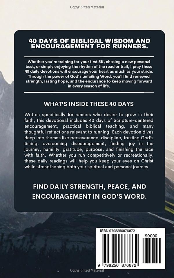 The Running Devotional: 40 Daily Christian Devotions for Runners, Marathon Training, Long Distance Running, Spiritual Endurance, and Faith Based Motivation for Athletes by Nicole Lelito