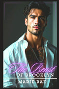 The Beast of Brooklyn: An Enemies to Lovers Billionaire Romance (The Kings of New York) by Marie Rae
