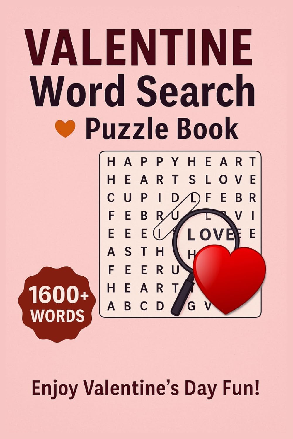 VALENTINE Word Search Puzzle Book: Relaxing & Fun Valentine’s Day Word Search Puzzles for Adults & Seniors and Total 103 Pages Size 6 x 9 in by Balkar singh