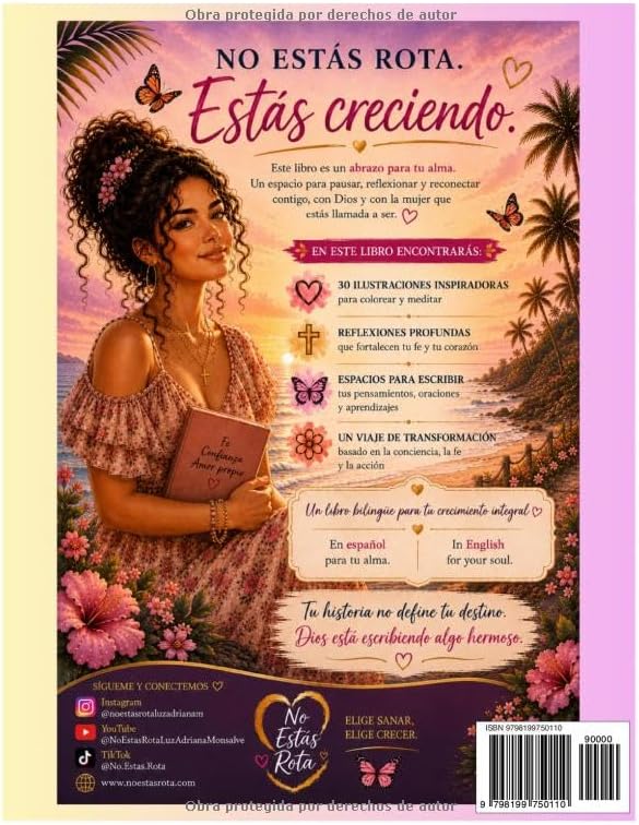 No Estas Rota: Estas Creciendo (Spanish Edition) by Luz Adriana Monsalve