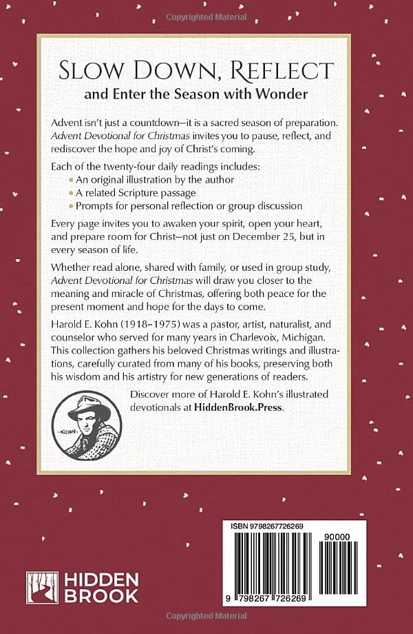 Advent Devotional for Christmas: 25 Illustrated Daily Reflections to Prepare Your Heart for the Season (Christian Devotions with Nature Illustrations ... the Soul (Outdoor Devotional Object Lessons)) by Harold E. Kohn