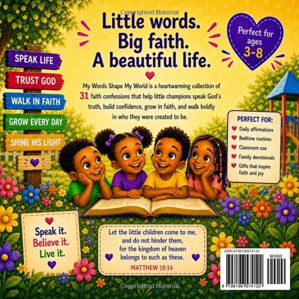 MY WORDS SHAPE MY WORLD: Faith Confessions for Little Champions by Ms. Michelle Johnson