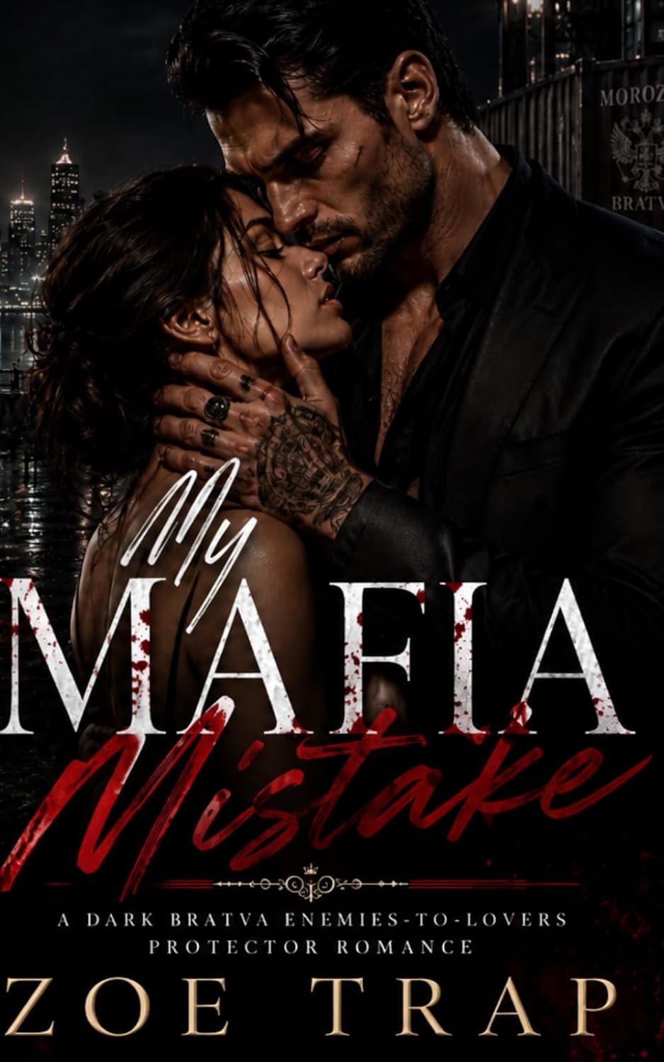 My Mafia Mistake: A Dark Bratva Enemies-to-Lovers Protector Romance (My Mafia Romance) by Zoe Trap