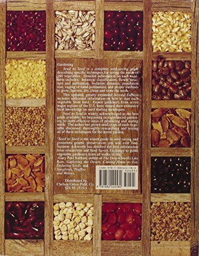 Seed to Seed: Seed Saving and Growing Techniques for Vegetable Gardeners, 2nd Edition by Suzanne Ashworth