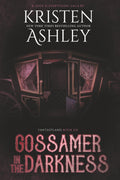 Gossamer in the Darkness (Fantasyland) by Kristen Ashley