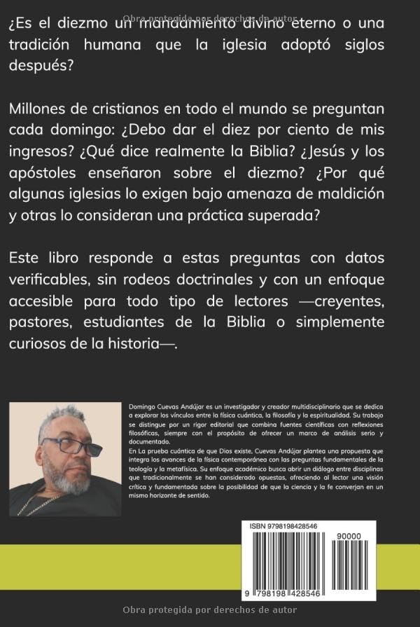 EL DIEZMO EN EL SIGLO 21: Historia, teología y práctica: un análisis profundo para entender su origen, su transformación y su vigencia en nuestros días. (Spanish Edition) by Domingo Cuevas-Andújar