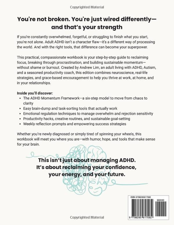 ADHD Workbook for Adults 2.0: Simple Steps to Sharpen Your Focus, Overcome Procrastination, and Gain Emotional Balance so You Can Thrive in Every Aspect of Life by Andrew Sze Lim