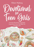 Devotional for Teen Girls: 3-minute Devotions and Daily Inspirations from The Bible for Teenage Girls (Confirmation Gifts for Teen Girls) by Eileen Nyberg