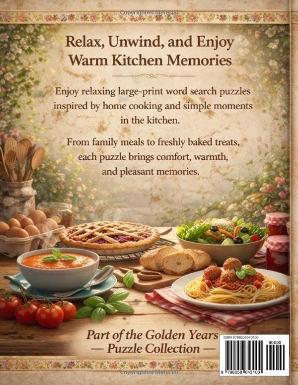 Large Print Word Search for Seniors: Food & Cooking Edition: 120 Relaxing Word Search Puzzles with Comfort Foods, Baking Favorites, and Kitchen Memories (Golden Years Large Print Puzzle Series) by Golden Years Press