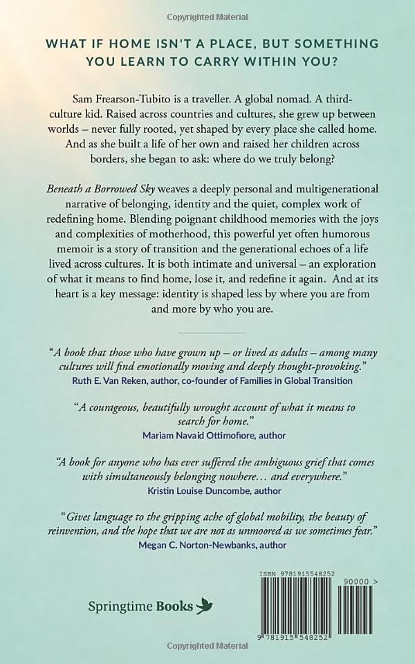 Beneath a Borrowed Sky: One Woman’s Search for the True Meaning of Home by Sam Frearson-Tubito