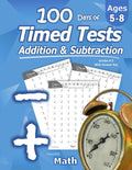 Humble Math - 100 Days of Timed Tests: Addition and Subtraction: Grades K-2, Math Drills, Digits 0-20, Reproducible Practice Problems by Humble Math