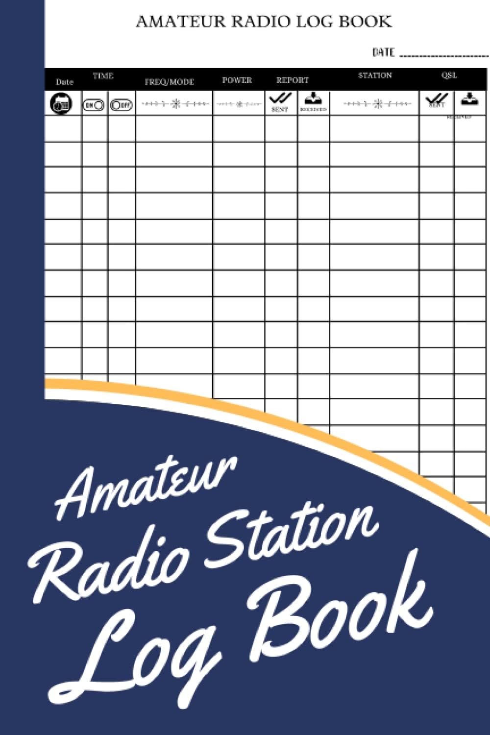 Amateur Radio Station Log Book: Ham Radio Contact Keeper For Beginners by Sadie Avila