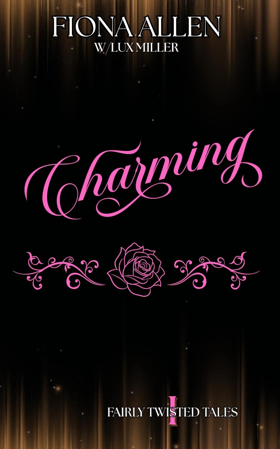 Charming: A Modern Cinderella Reimagining (Fairly Twisted Tales) by Fiona Allen