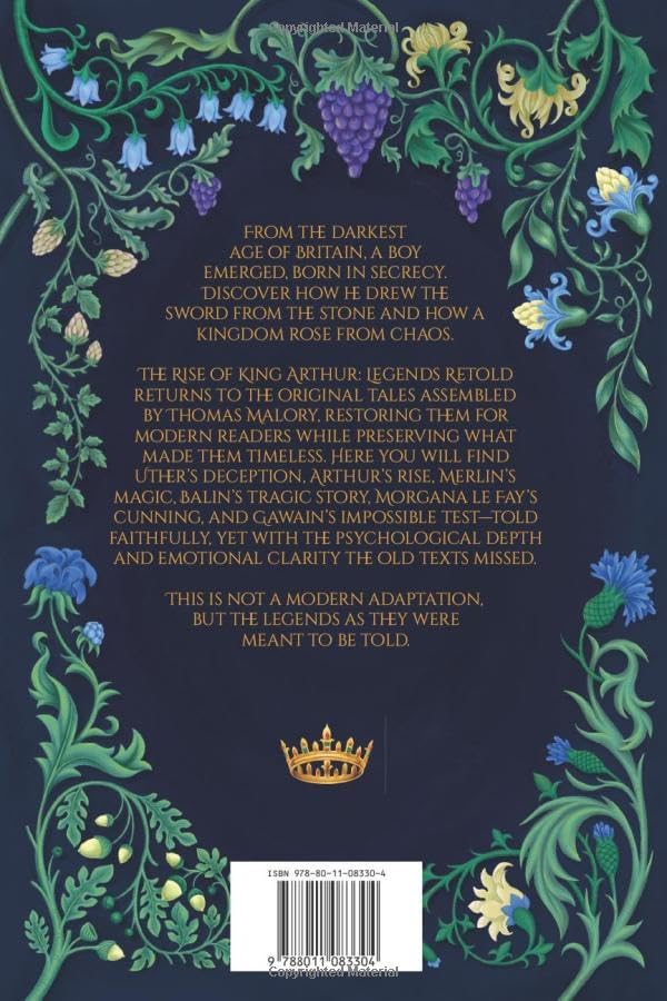 The Rise of King Arthur: Legends Retold by Sonia Soucek