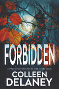 Forbidden: An Enemies-to-Lovers Paranormal Romance: A Cursed Pack Novel by Colleen Delaney