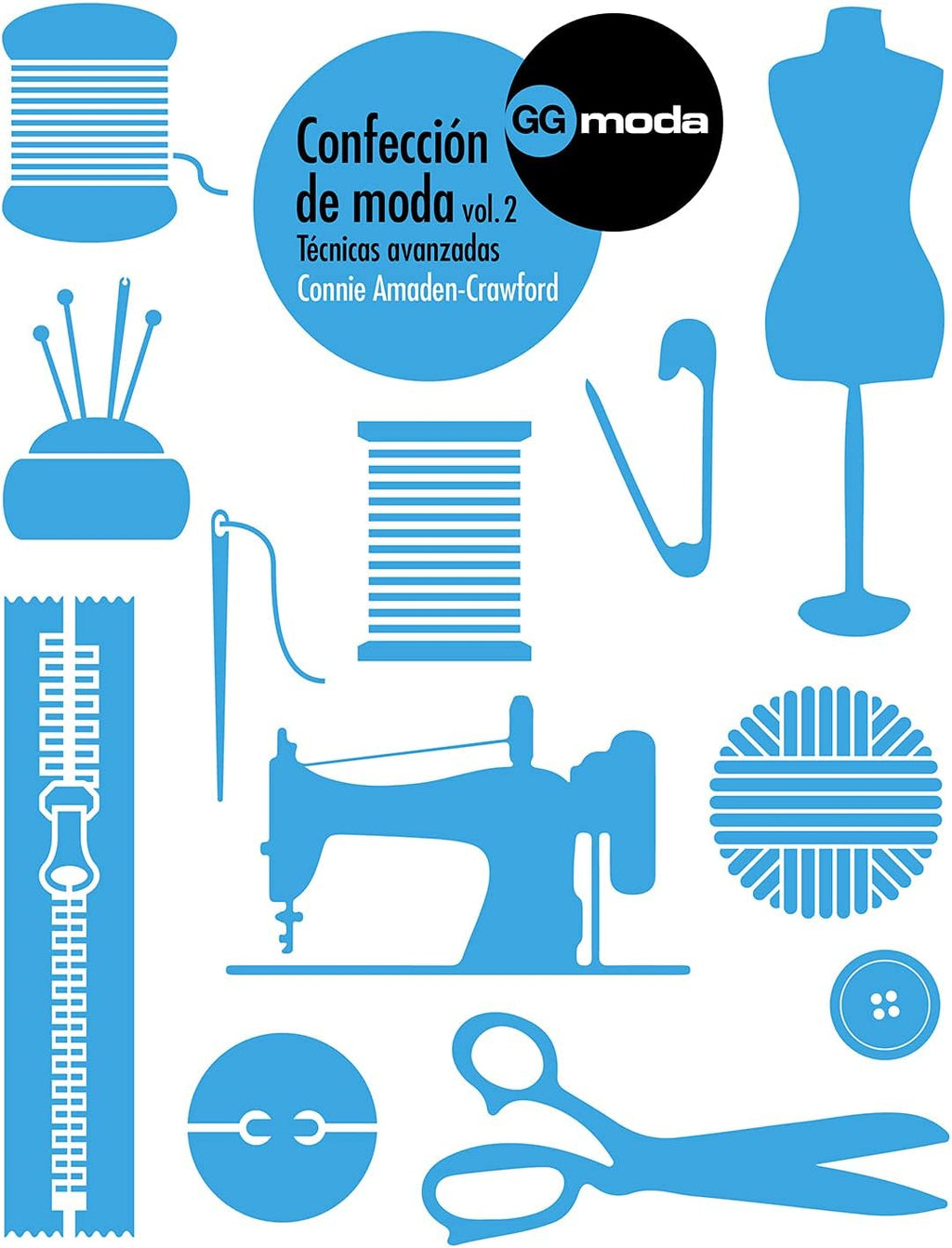Confección de moda, vol, 2: Técnicas avanzadas (Spanish Edition) by Connie Amaden-Crawford
