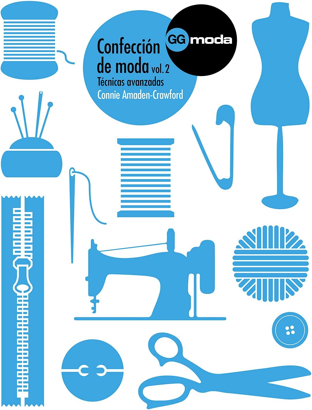 Confección de moda, vol, 2: Técnicas avanzadas (Spanish Edition) by Connie Amaden-Crawford