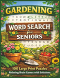 Gardening Word Search for Seniors: 100 Large Print Easy Puzzles for Garden Lovers | Relaxing Brain Games with Solutions (Senior Puzzle Series) by BloomMind Press