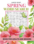 Spring Word Search (Large Print): Easy and Fun Word Find Puzzles with Spring Time Themes for Adults and Seniors by Sparkling Rose Publishing Co.