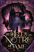 The Hells of Notre Dame: A Steamy Sapphic Retelling (The Phantom of Notre Dame) by R. L. Davennor