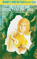 The Mystery of the Tolling Bell (Nancy Drew Mystery Stories, No 23) by Carolyn Keene