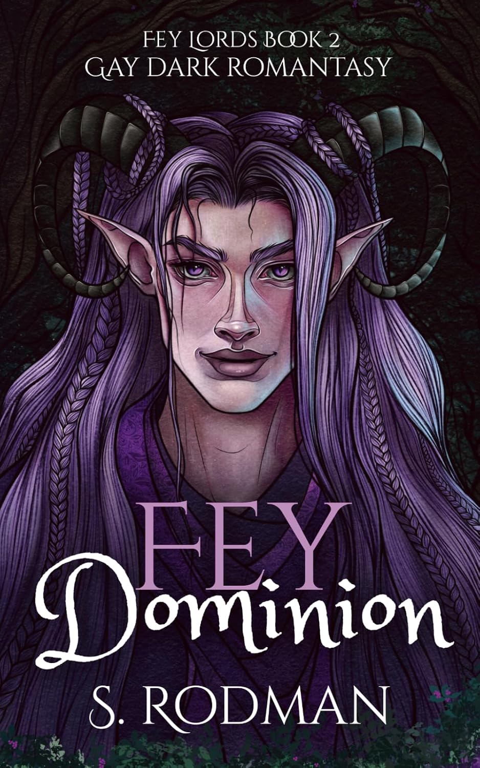 Fey Dominion: Gay Dark Romantasy (Fey Lords) by S. Rodman