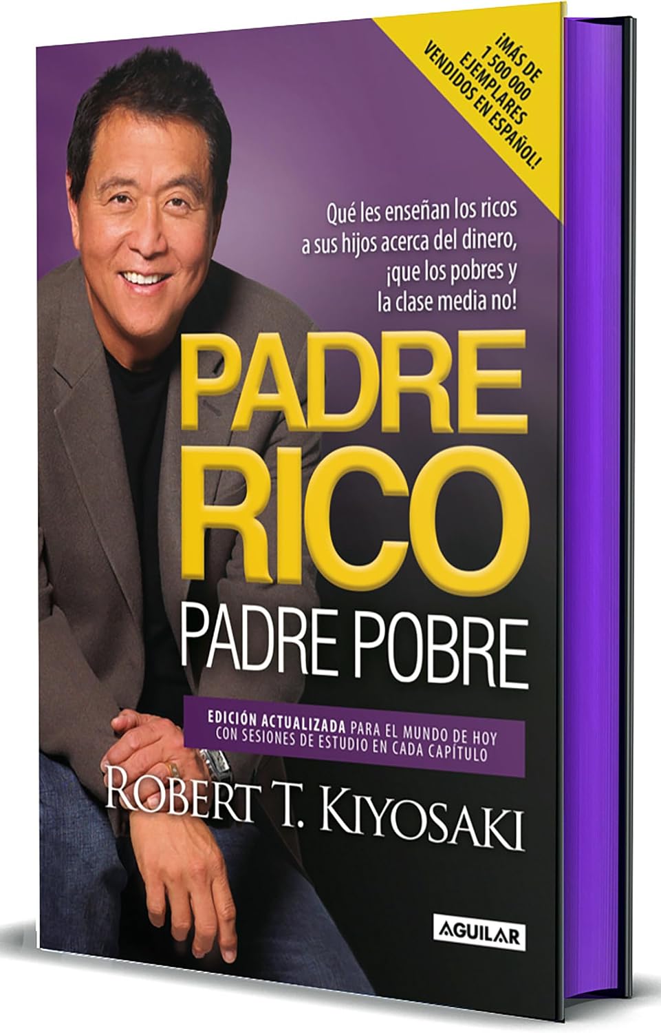 Padre rico, padre pobre (Edición cantos pintados) / Rich Dad, Poor Dad (Sprayed Edges Edition) (Spanish Edition) by Robert T. Kiyosaki