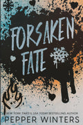 Forsaken Fate: Dark Romantasy (Darkest Destiny Trilogy) by PEPPER WINTERS