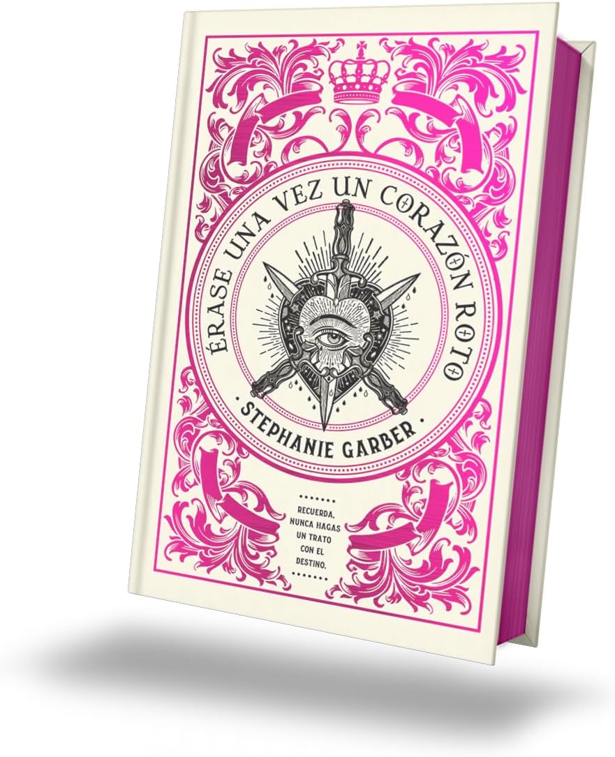 Érase una vez un corazón roto: Edición limitada (Caraval, 4) (Spanish Edition) by STEPHANIE GARBER