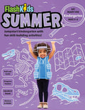 Flash Kids Summer: Kindergarten (Summer Study) by Flash Kids Editors