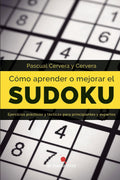 Como aprender o mejorar el Sudoku (Spanish Edition) by Pascual Cervera Y