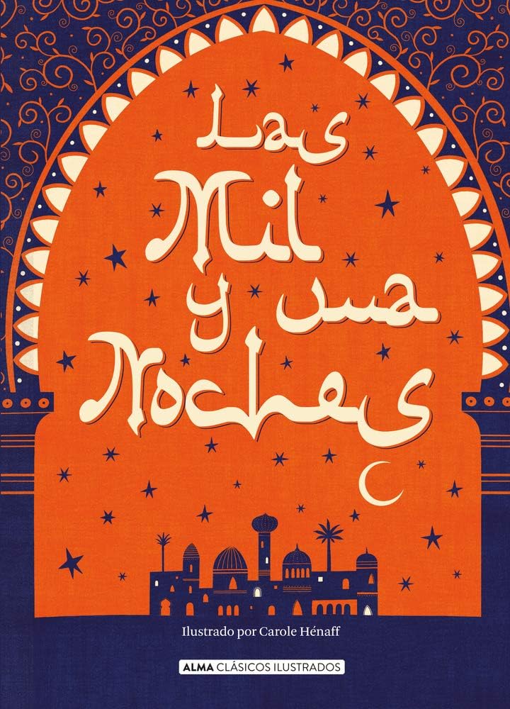 Las mil y una noches (Clásicos ilustrados) (Spanish Edition) by Editorial Alma