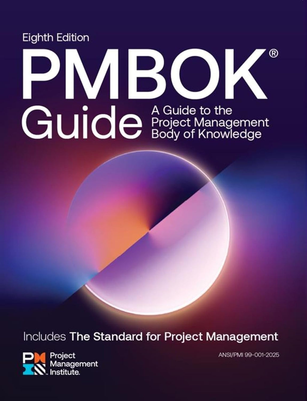 A Guide to the Project Management Body of Knowledge (PMBOK® Guide) ― Eighth Edition and The Standard for Project Management by Project Management Institute