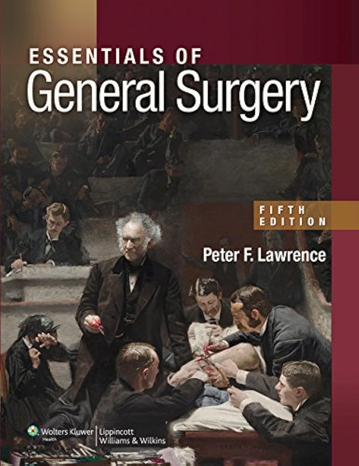 Essentials of General Surgery by M.D. Lawrence, Peter F.