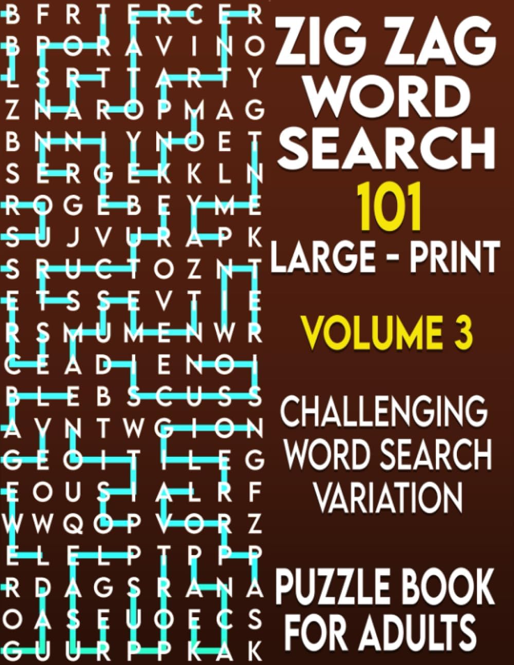 Zig Zag Word Search Large Print: 101 Puzzles Large for Adults and Seniors , Challenging Word Search Book for all ages | Volume 3 | (Zig Zag Large-Print) by Fun Self Solve