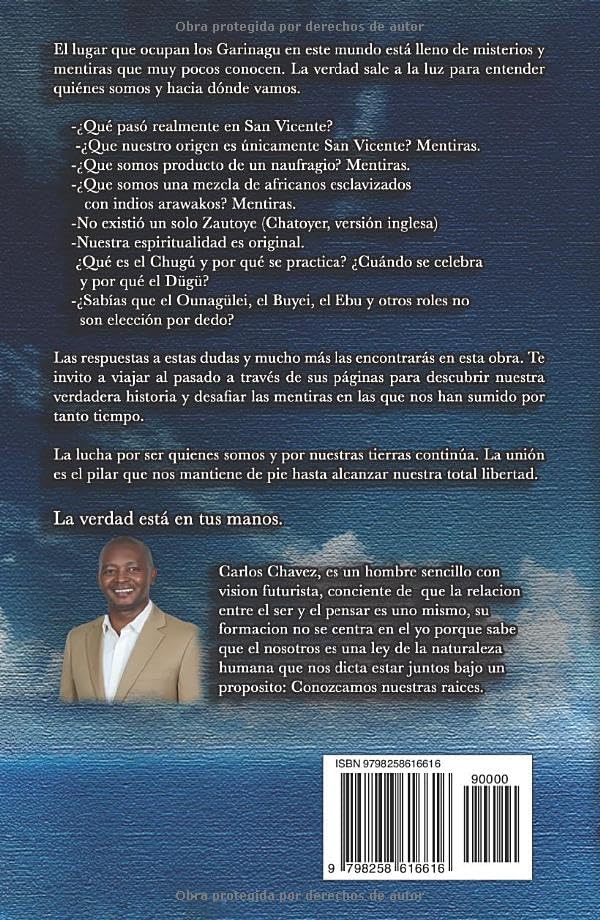 Pueblo Garífuna: su verdadera historia y espiritualidad (Spanish Edition) by Carlos Roberto Chavez Martinez
