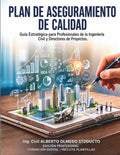 PLAN DE ASEGURAMIENTO DE CALIDAD (PAC): GUÍA PRÁCTICA PARA CONTROL DE CALIDAD, COSTOS Y TAREAS EN OBRAS CIVILES. EL MÉTODO PROFESIONAL PARA OPTIMIZAR ... PERMITEN PERITAJES CERTEROS (Spanish Edition) by ALBERTO OLMEDO STODUCTO