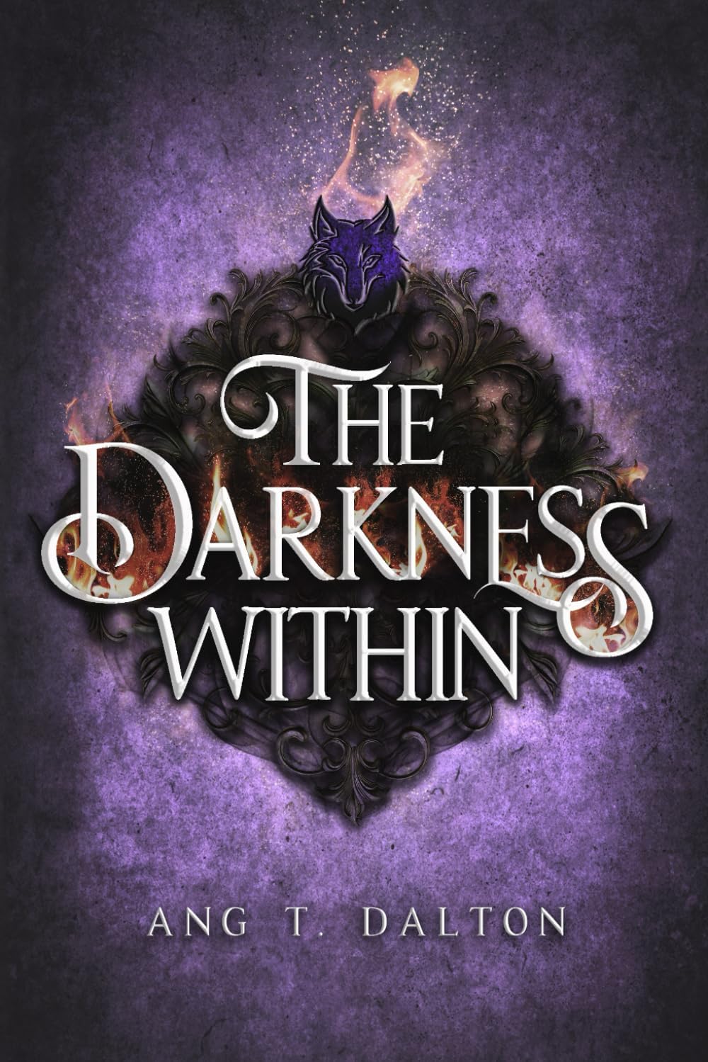 The Darkness Within (Twisted Thorn) by Ang T. Dalton