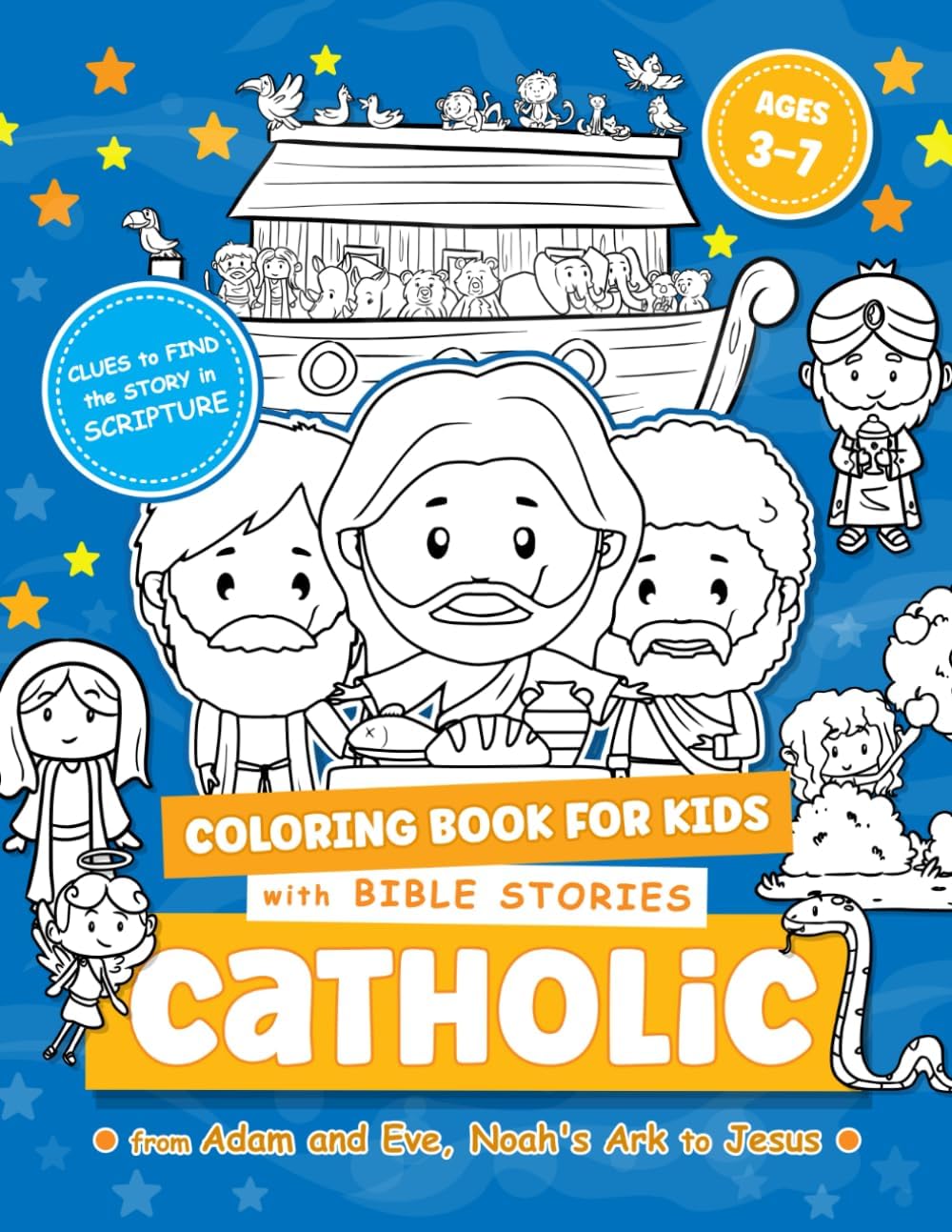 Catholic Coloring Book for Kids Ages 3-7 with Bible Stories from Adam and Eve, Noah's Ark to Jesus: Religious Storybook for Children | Devotional for ... | First Communion (Catholic Kids Books) by Mia Trustfield