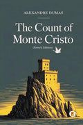 The Count of Monte Cristo / Le Comte de Monte-Cristo (Complete French Edition - Four Volumes in One) by Alexandre Dumas