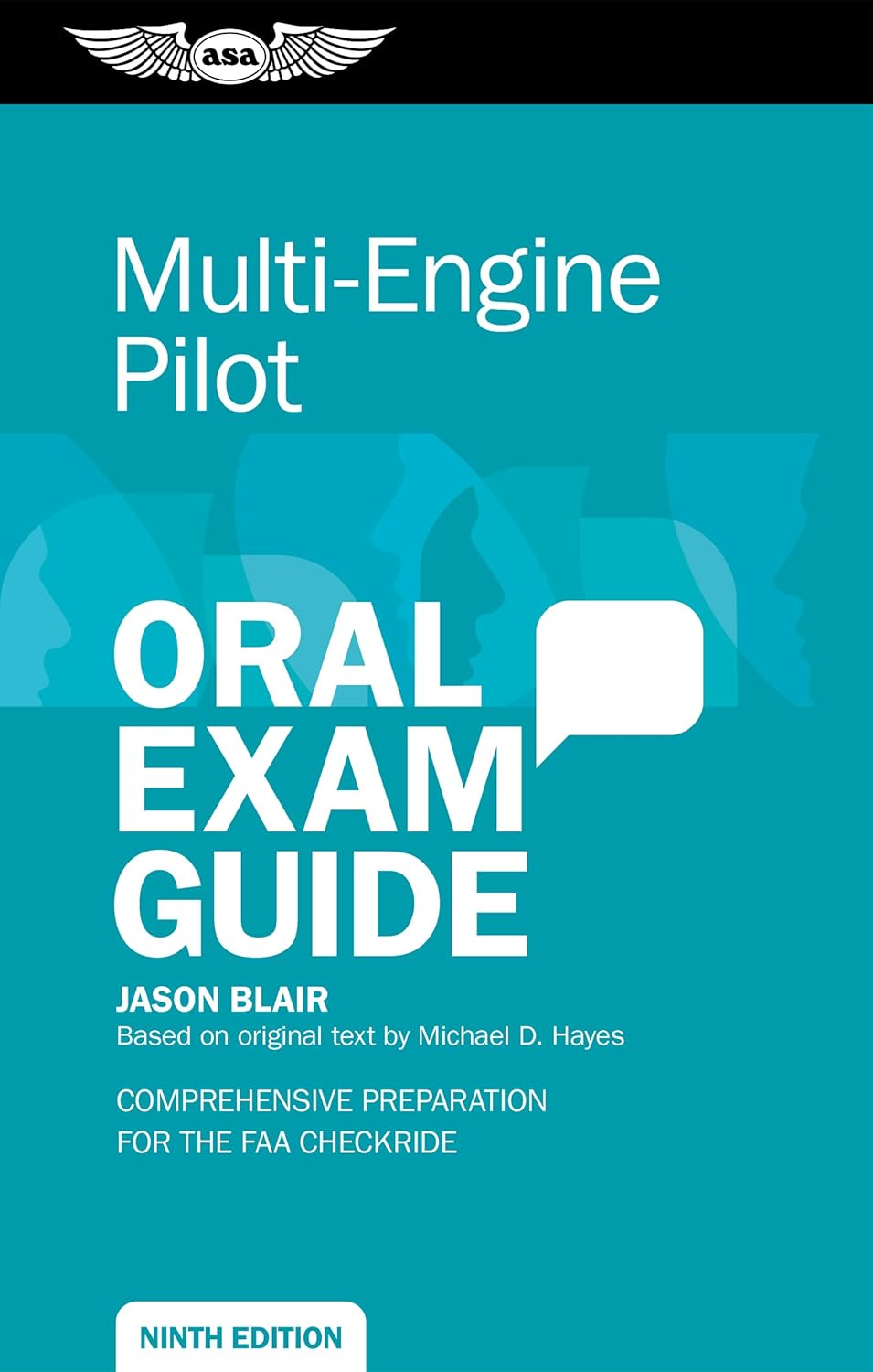 Multi-Engine Pilot Oral Exam Guide: Comprehensive preparation for the FAA checkride (Oral Exam Guide Series) by Jason Blair