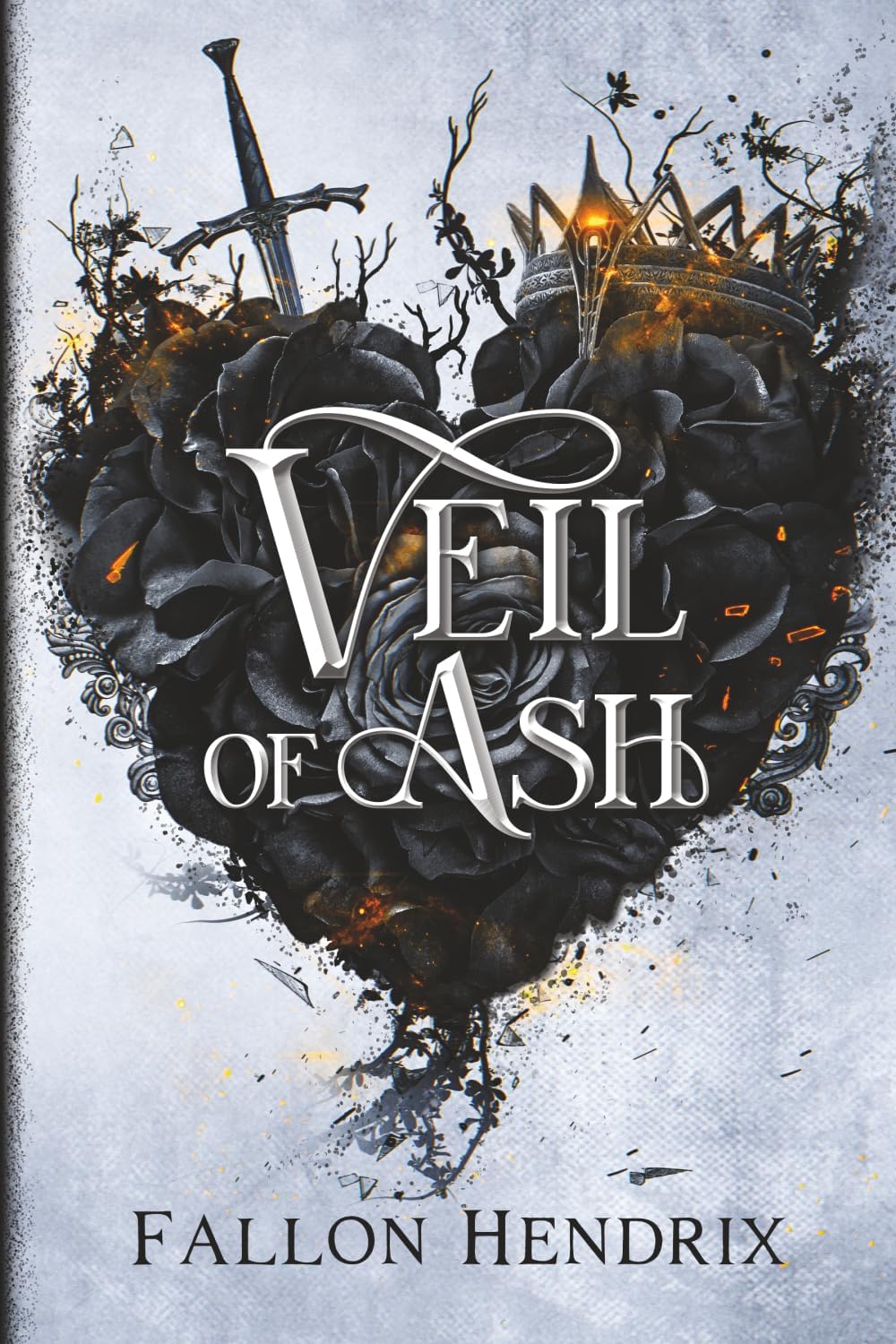 Veil of Ash: A Dark Academy Slow-Burn Why-Choose Romantasy (The Veil Saga) by Fallon Hendrix