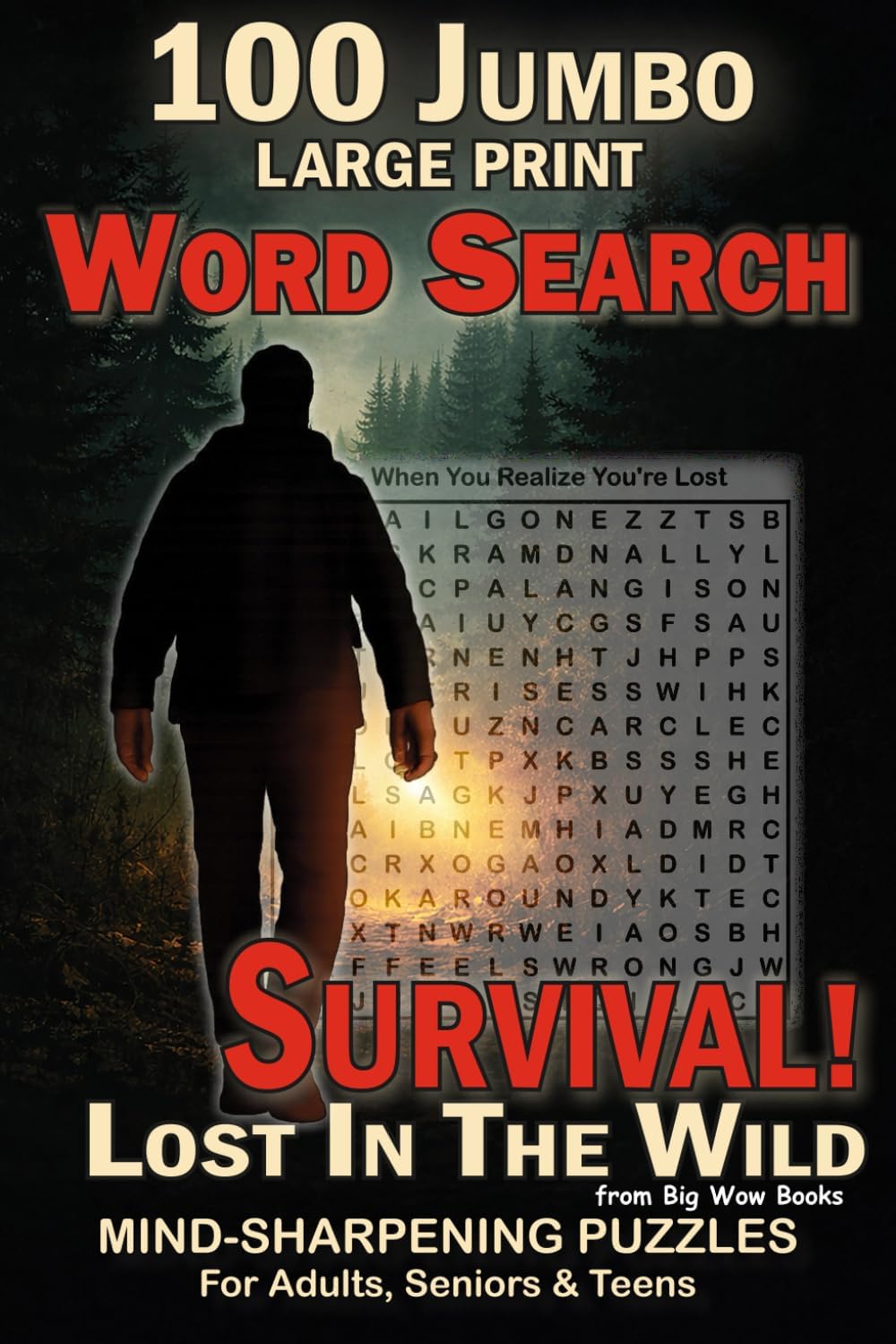 100 Jumbo Large Print Word Search Puzzles for Adults, Seniors & Teens: Survival! Lost in the Wild: Large Print Brain Games for Relaxation, Focus, Memory & Cognitive Stimulation by Mary Alexander