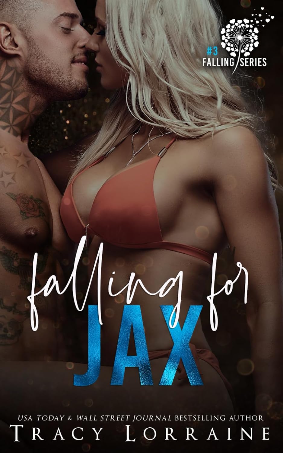 Falling For Jax: A Second Chance Romance by Tracy Lorraine