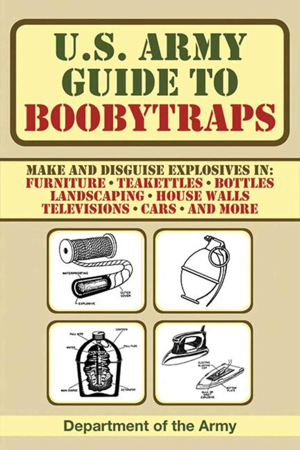 U.S. Army Guide to Boobytraps by U.S. Department of the Army