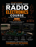 Radio Electronics for Amateur Radio Operators - RF Systems: From Atoms to Antennas™ by Terry L Barlet, N0TLB