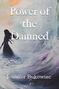 Power of the Damned (Aherian Chronicles) by Jennifer Bukowiec